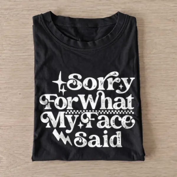 Sorry for what my face said t shirt black20sorry for my face.webp