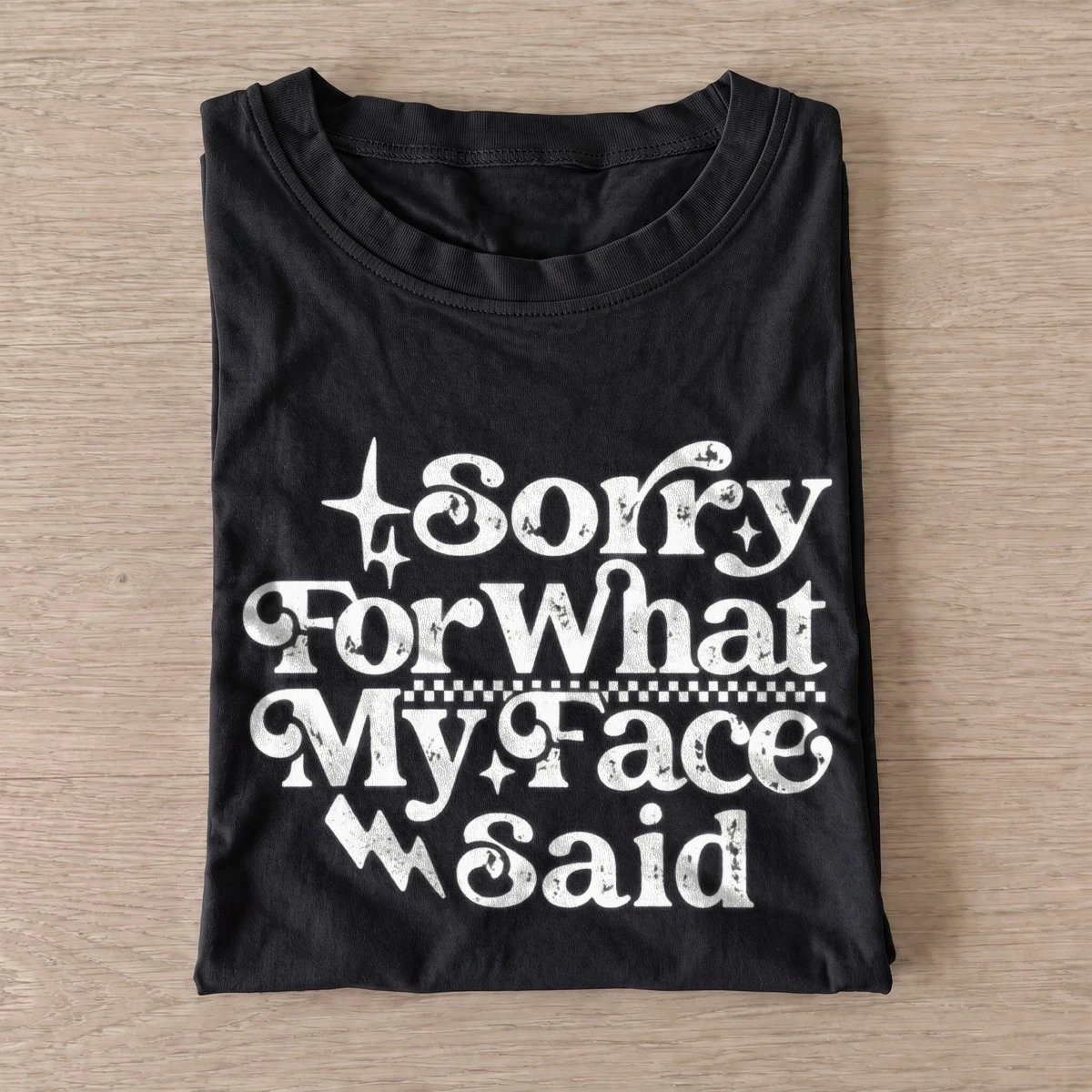Sorry for what my face said t shirt black20sorry for my face.webp