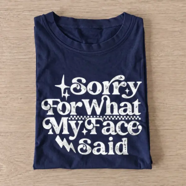 Sorry for what my face said t shirt navy20sorry for my face.webp