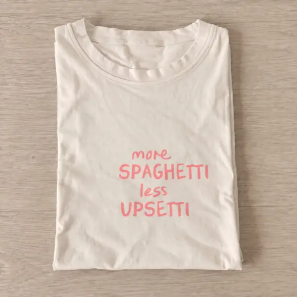 Spaghetti less upsetti t shirt sand20spaghetti less upsetti.webp