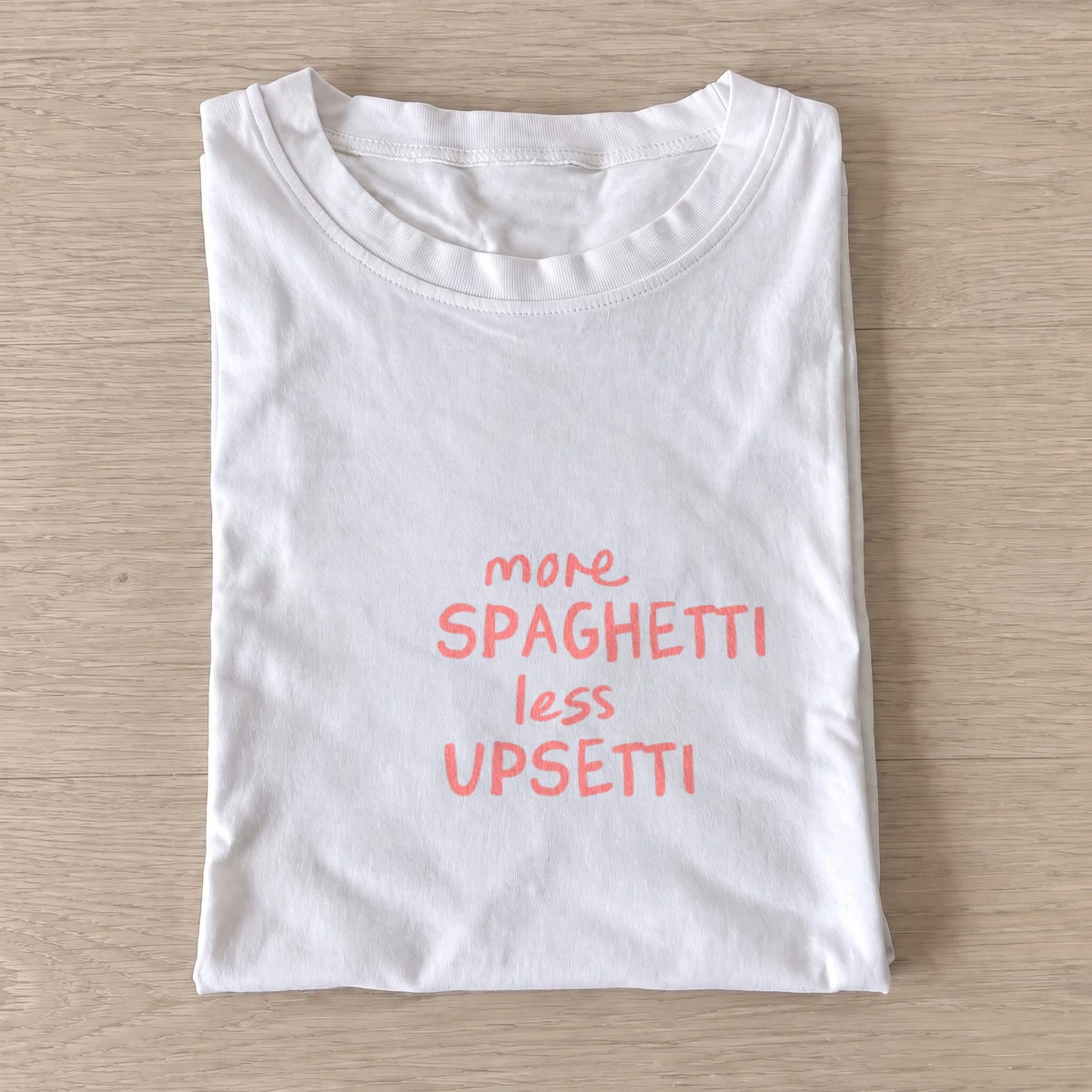 Spaghetti less upsetti t shirt white20spaghetti less upsetti.webp