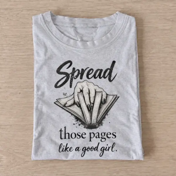 Spread those pages like a good girl t shirt gray20spread those pages.webp