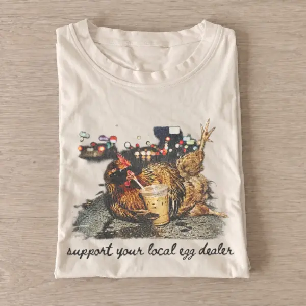 Support your local egg dealer chicken t shirt sand20coffee egg dealer.webp