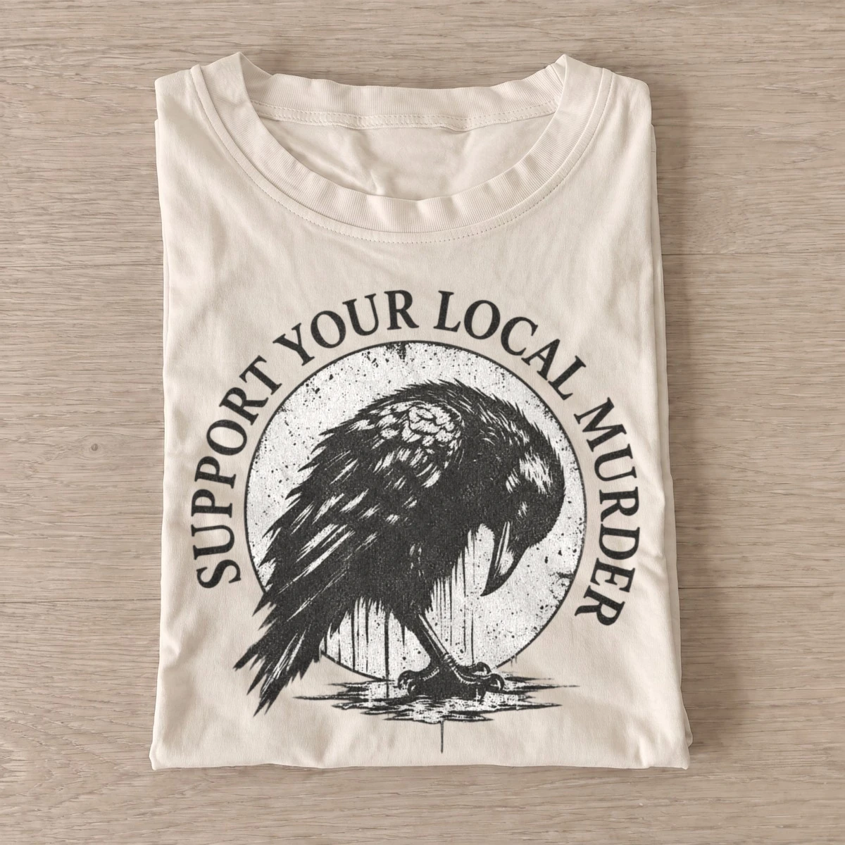 Support your local murder crow t shirt sand20support your local murder.webp