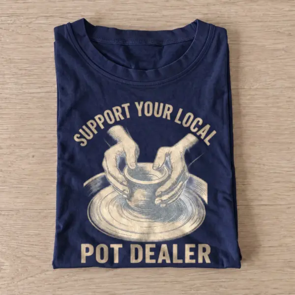 Support your local pot dealer t shirt navy20local pot dealer.webp