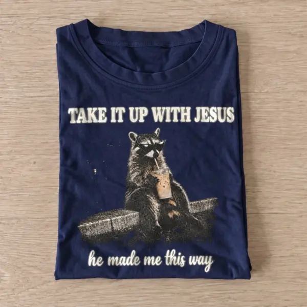 Take it up with jesus raccoon t shirt navy20jesus made raccoon.webp