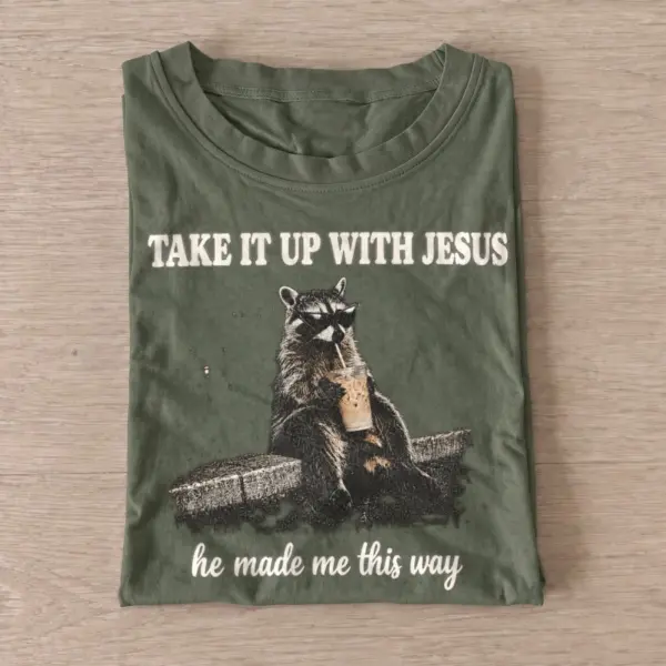 Take it up with jesus raccoon t shirt olive20jesus made raccoon.webp