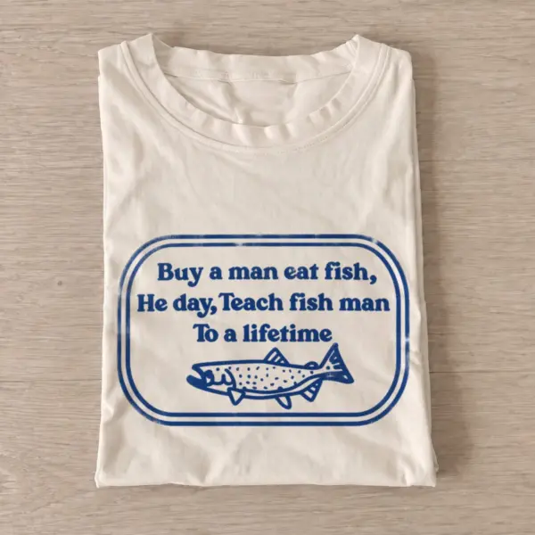 Teach fish man fishing graphic t shirt sand20teach fish man.webp