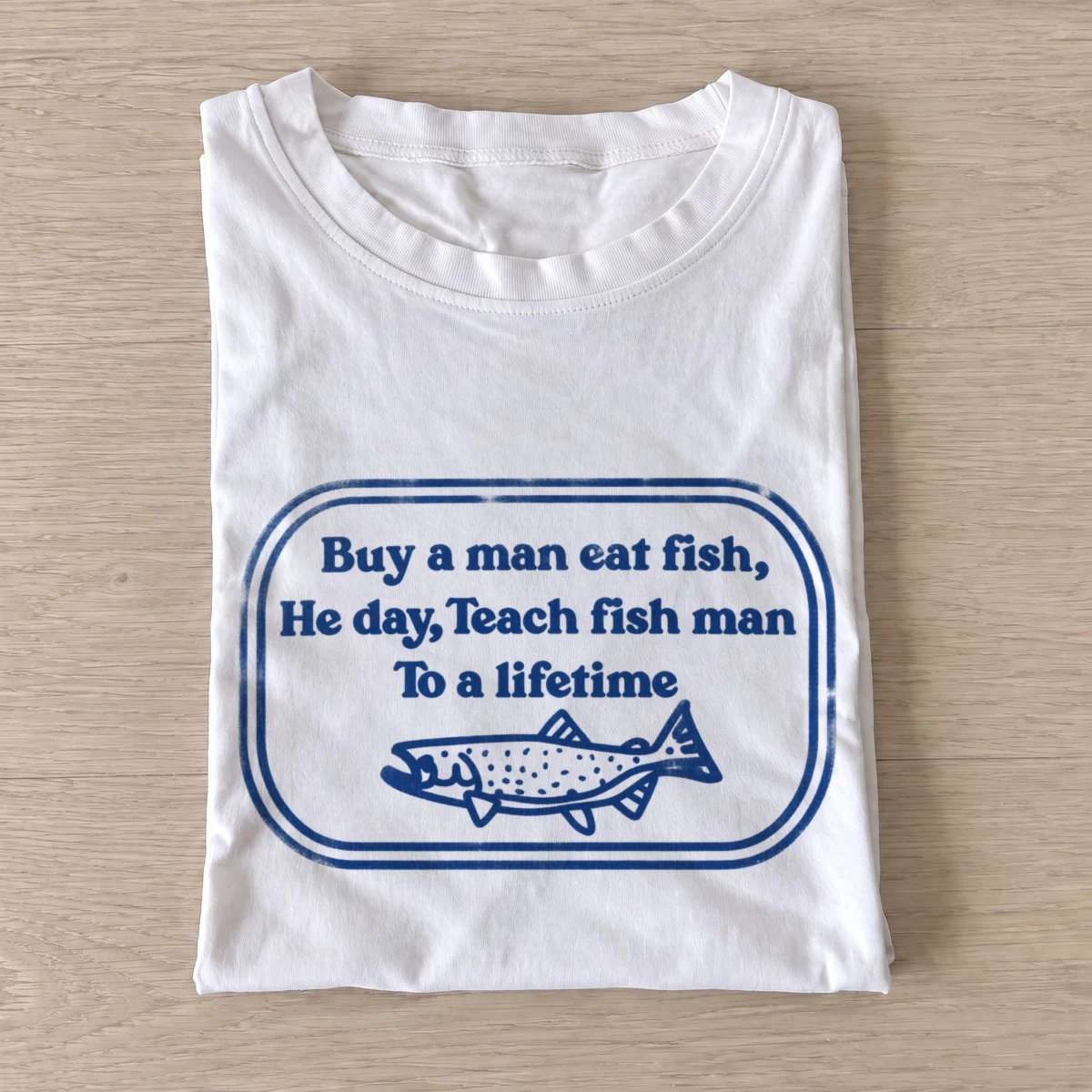 Teach fish man fishing graphic t shirt white20teach fish man.webp