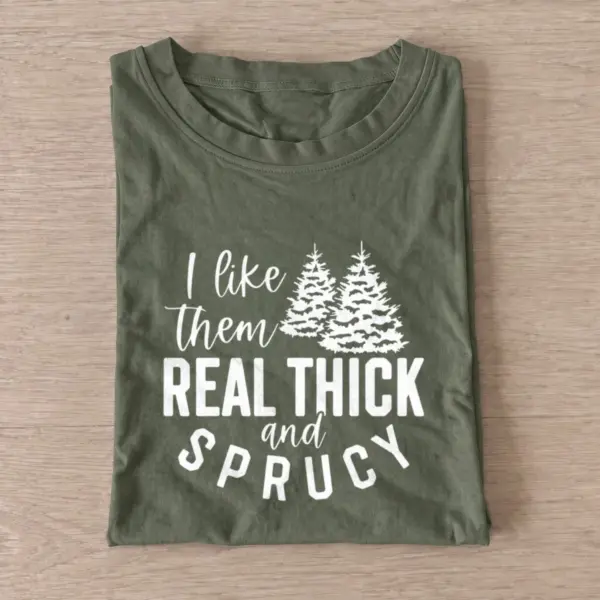 Thick and sprucy t shirt olive20thick and sprucy.webp