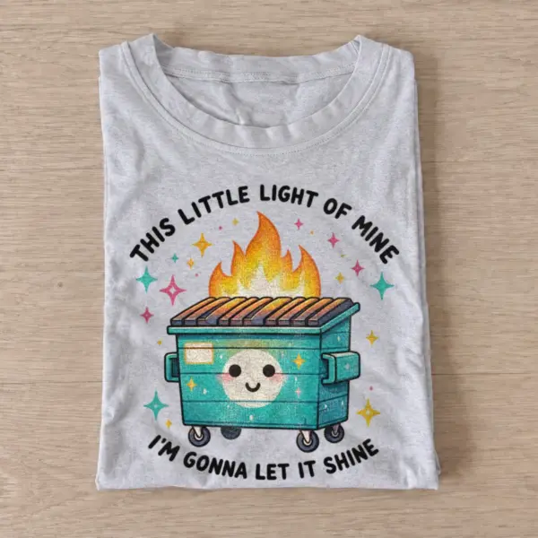 This little light of mine dumpster fire t shirt gray20dumpster fire light.webp