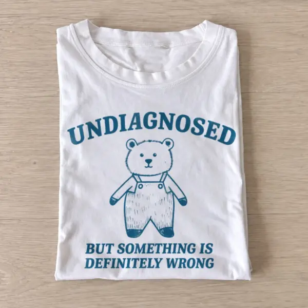 Undiagnosed bear graphic t shirt white20undiagnosed bear.webp