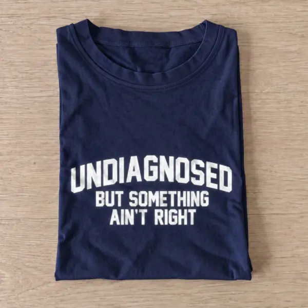 Undiagnosed but something aint right t shirt navy20undiagnosed.webp