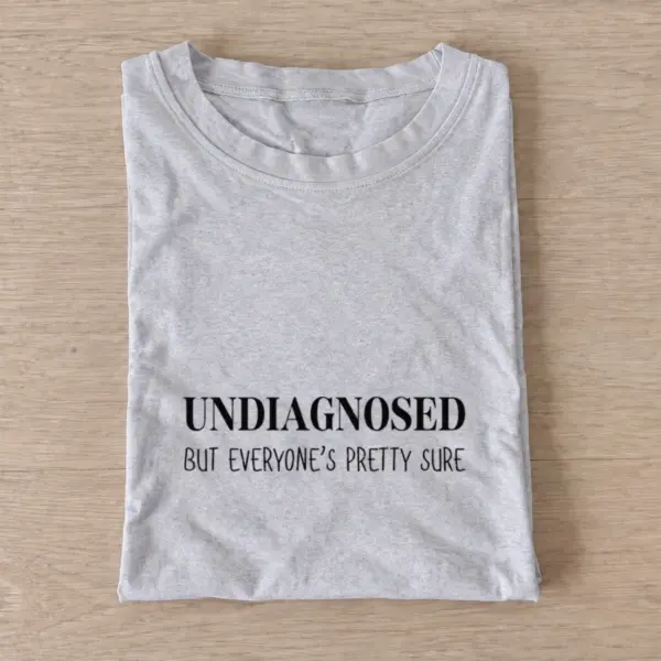 Undiagnosed pretty sure t shirt gray20undiagnosed pretty sure.webp