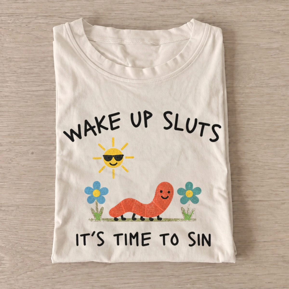 Wake up sluts its time to sin worm t shirt sand20sin time worm.webp