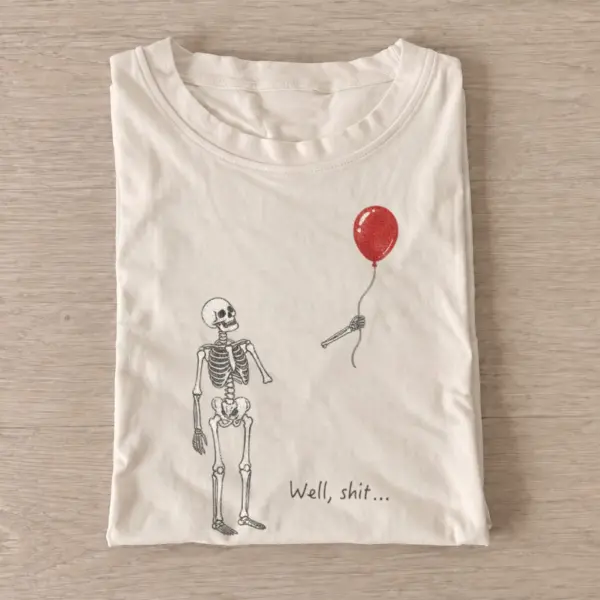 Well shit skeleton balloon surprise t shirt sand20skeleton balloon surprise.webp