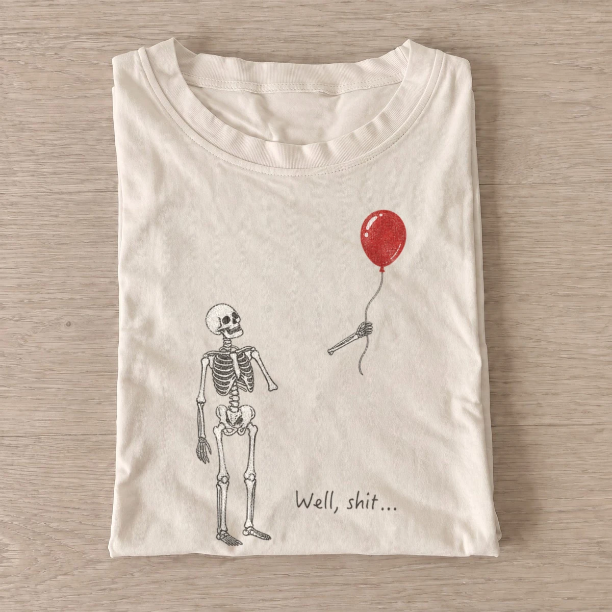 Well shit skeleton balloon surprise t shirt sand20skeleton balloon surprise.webp