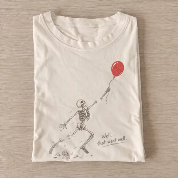 Well that went well skeleton balloon t shirt sand20balloon mishap skeleton.webp