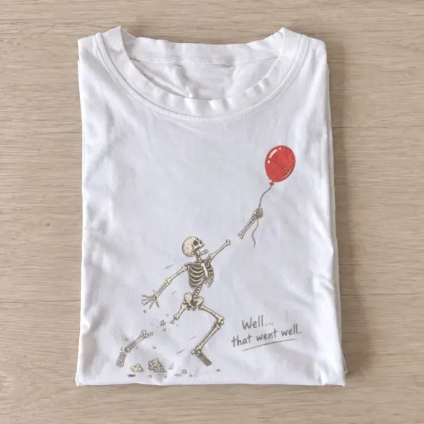 Well that went well skeleton balloon t shirt white20balloon mishap skeleton.webp