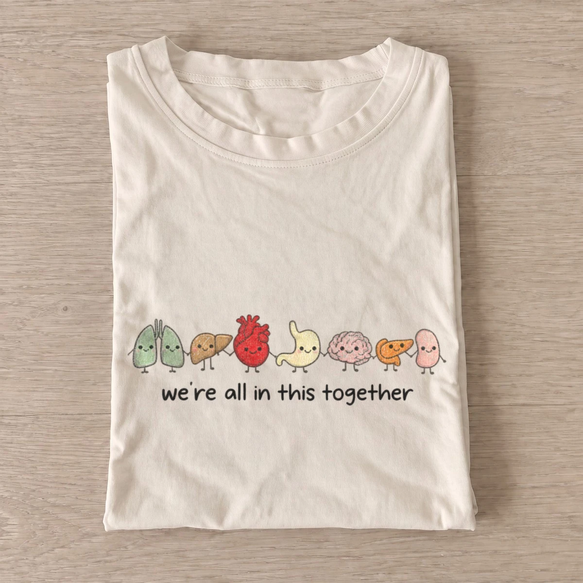Were all in this together organ team t shirt sand20organ team.webp