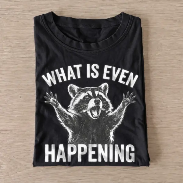 What is even happening confused raccoon t shirt black20confused raccoon.webp
