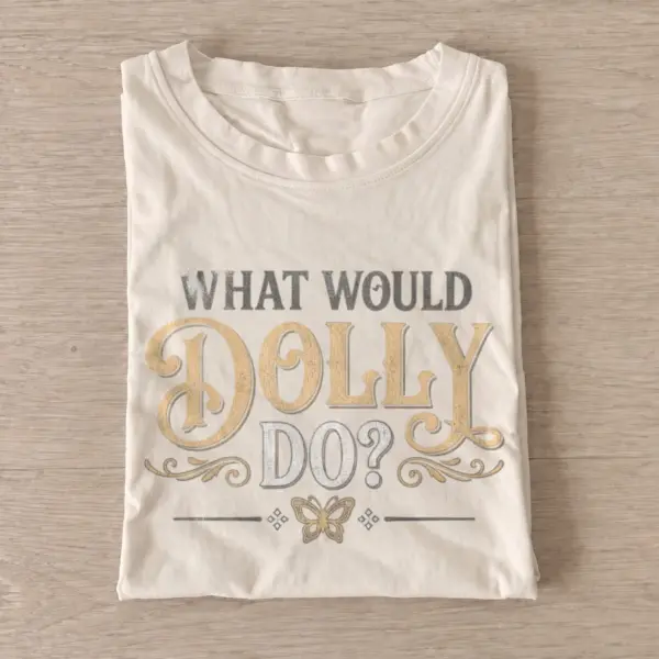 What would dolly do country diva t shirt sand20country diva wisdom.webp