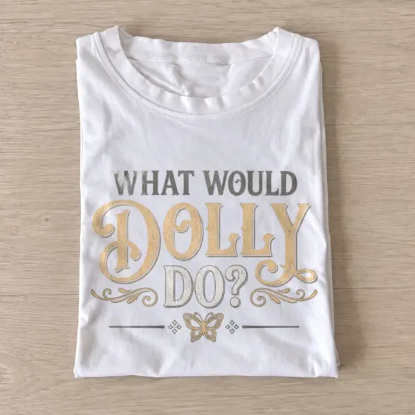 What would dolly do country diva t shirt white20country diva wisdom.webp
