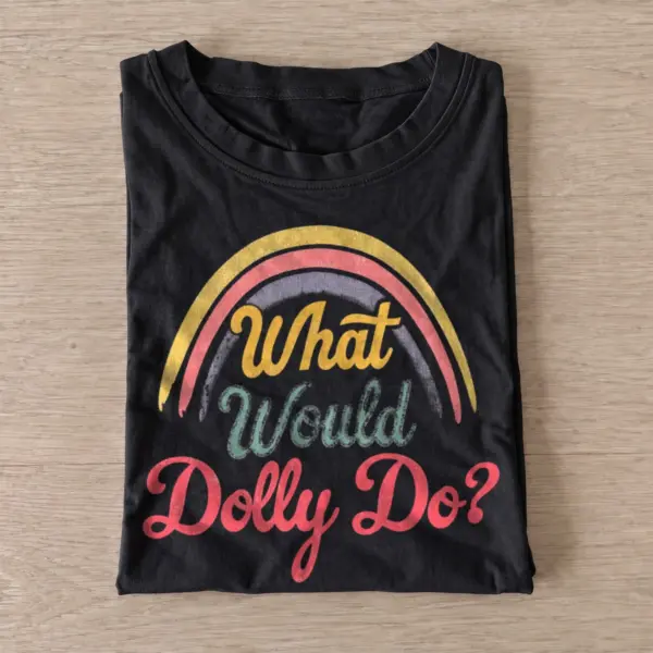 What would dolly do rainbow t shirt black20rainbow country wisdom.webp
