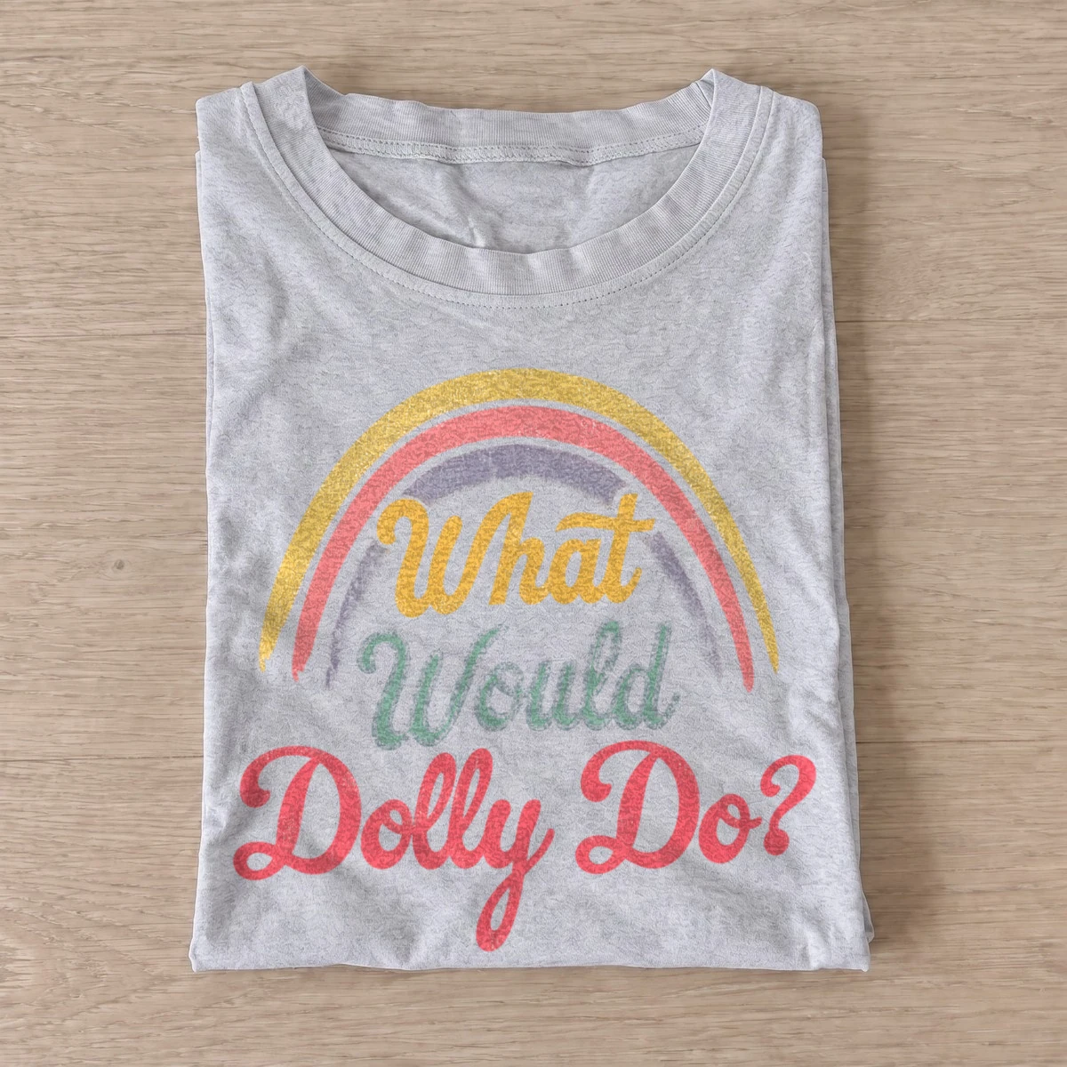 What would dolly do rainbow t shirt gray20rainbow country wisdom.webp