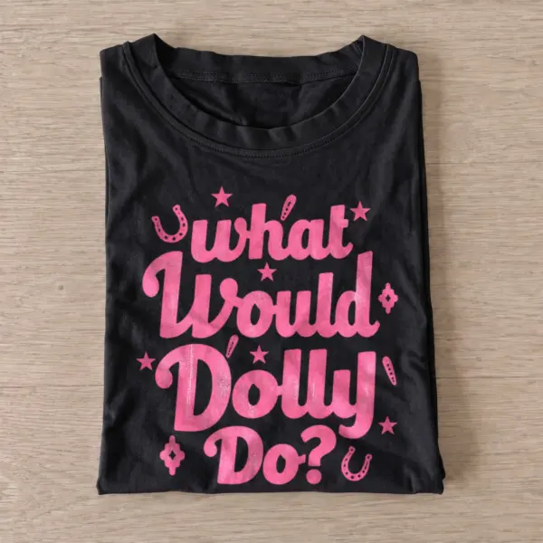 What would dolly do pink country wisdom t shirt black20pink country wisdom.webp