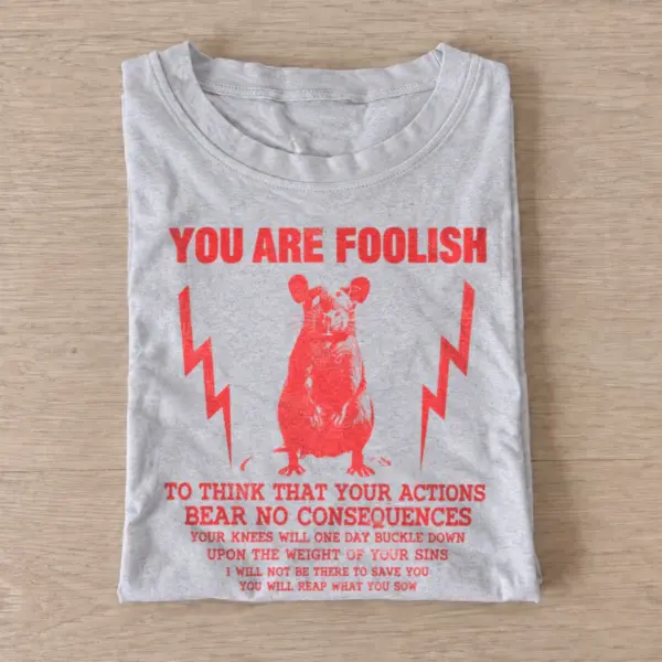 You are foolish actions bear no consequences t shirt gray20consequences bear.webp