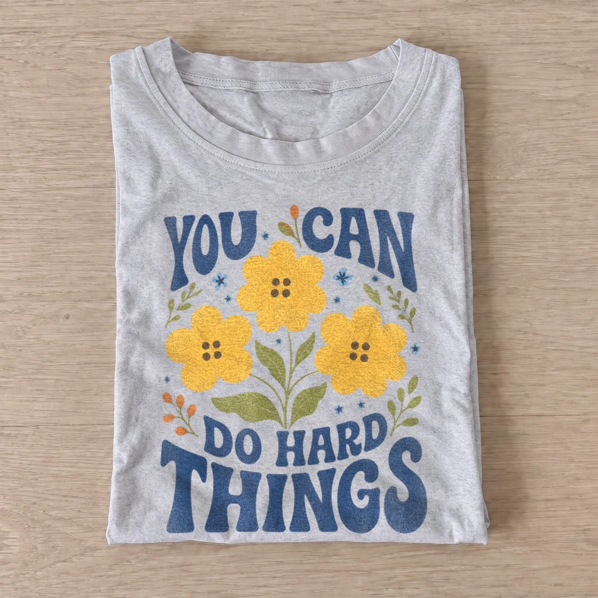 You can do hard things floral graphic t shirt gray20you can do hard things.webp