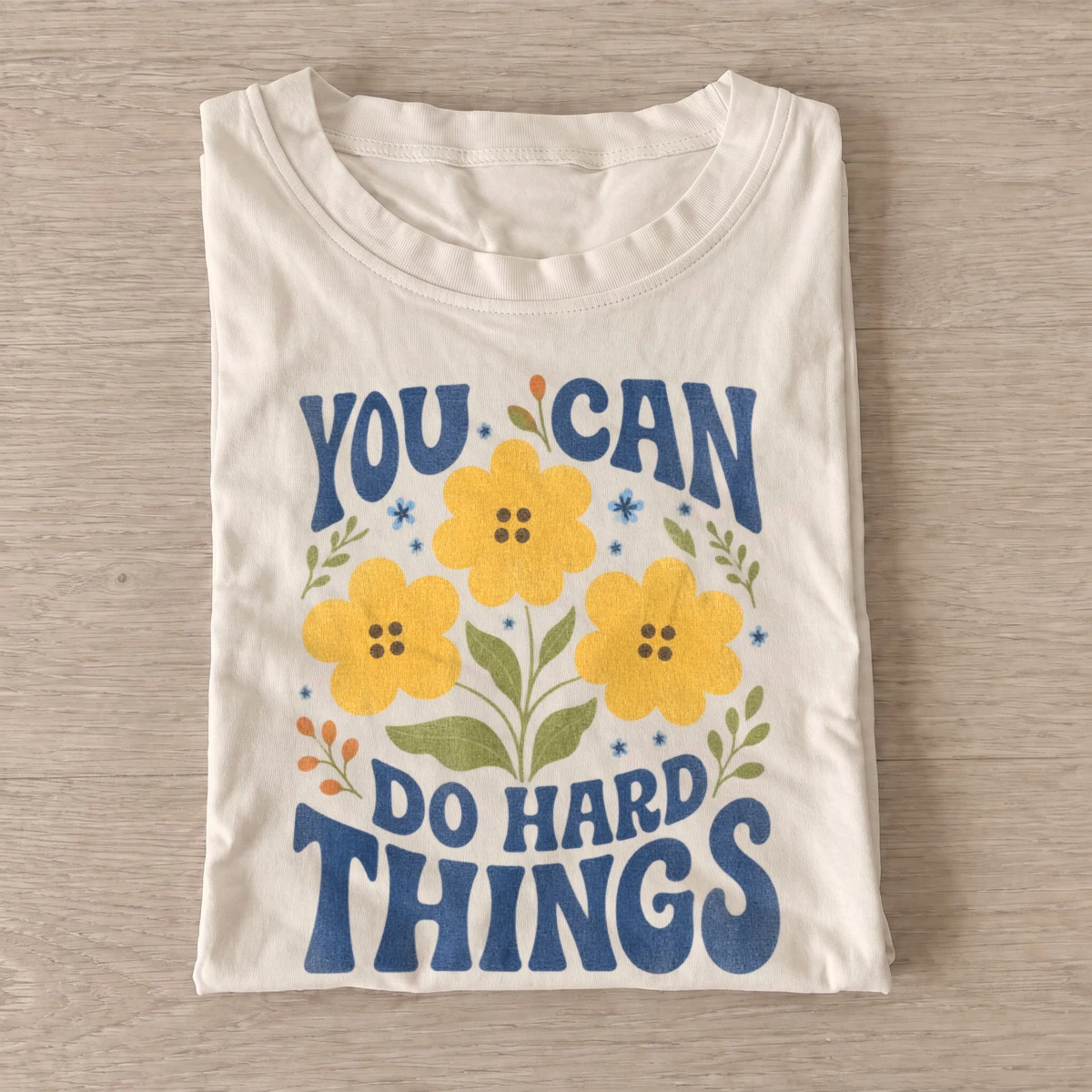 You can do hard things floral graphic t shirt sand20you can do hard things.webp