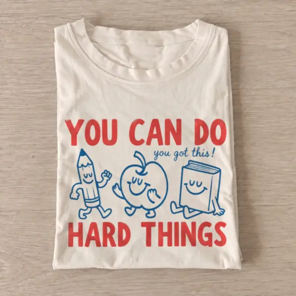 You can do hard things t shirt sand20hard things humor.webp