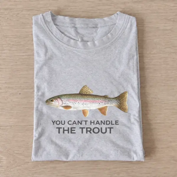 You cant handle the trout t shirt gray20you20cant20handle20the20trout.webp