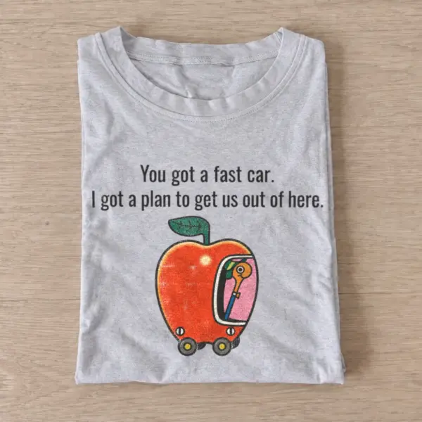 You got a fast car apple graphic t shirt gray20fast apple car.webp