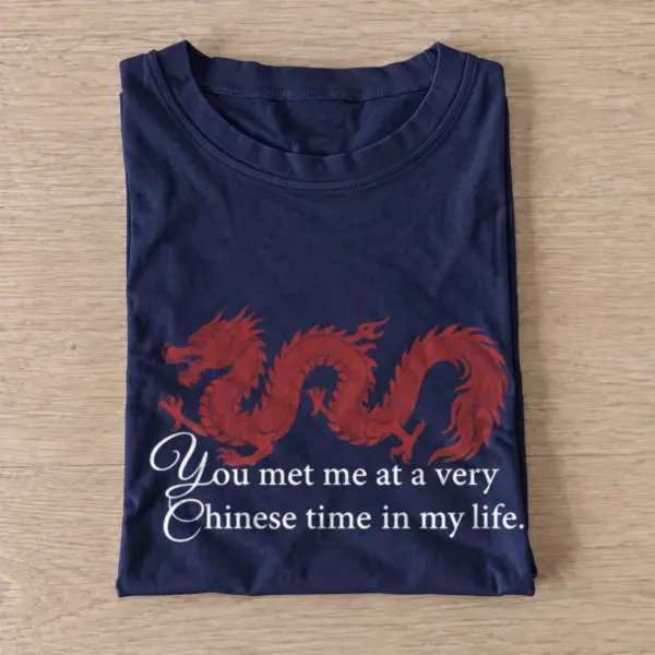 You met me at a very chinese time in my life t shirt navy20you20met20me20at20a20very20chinese20time20in20my20life.webp