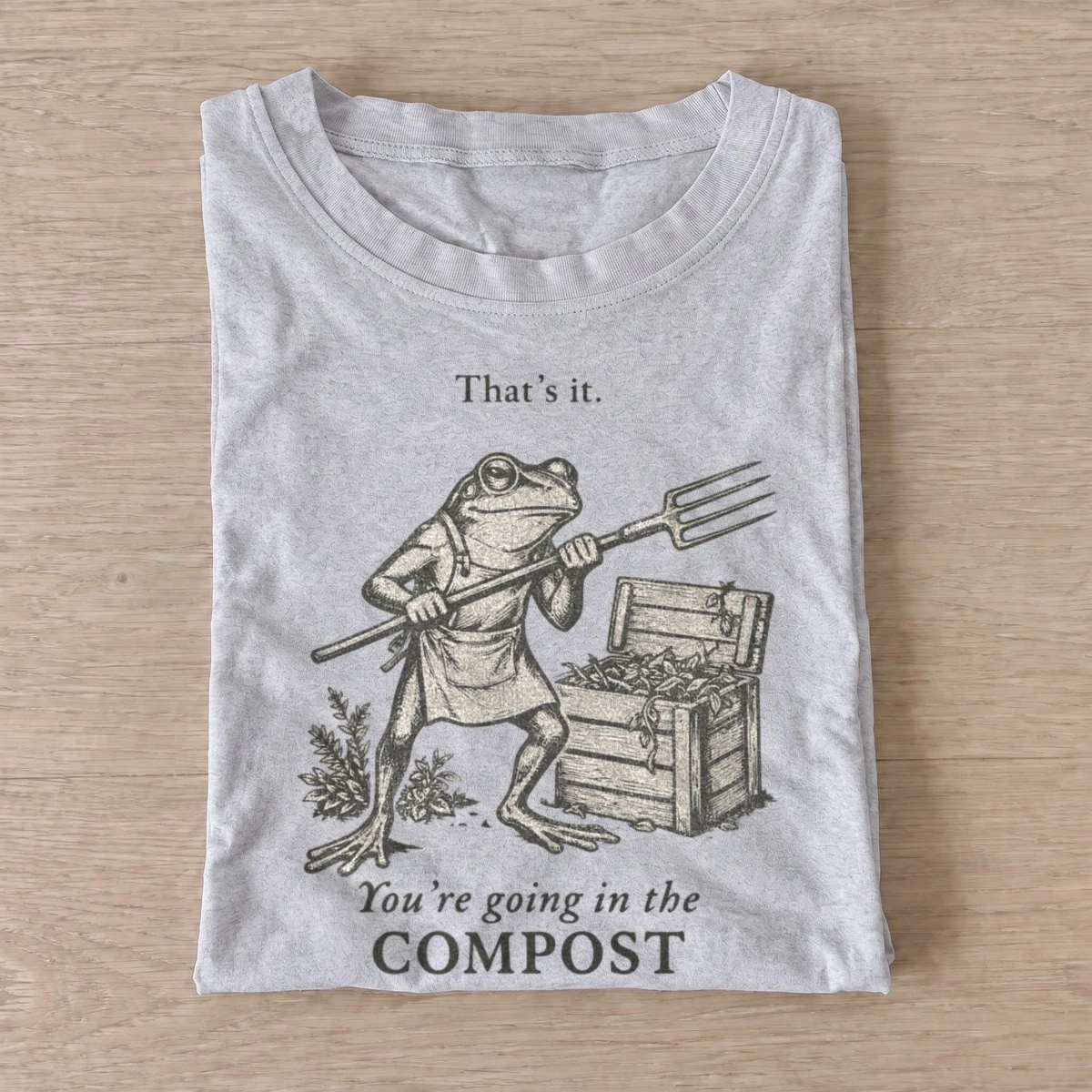 Youre going in the compost frog t shirt gray20compost frog sepia.webp