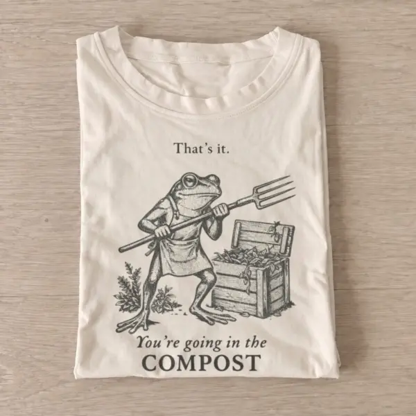 Youre going in the compost frog t shirt sand20compost frog sepia.webp