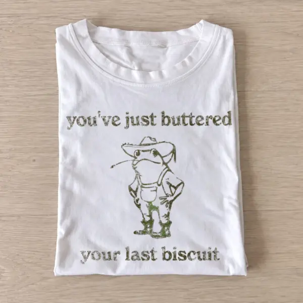 Youve just buttered your last biscuit frog t shirt white20last biscuit frog.webp