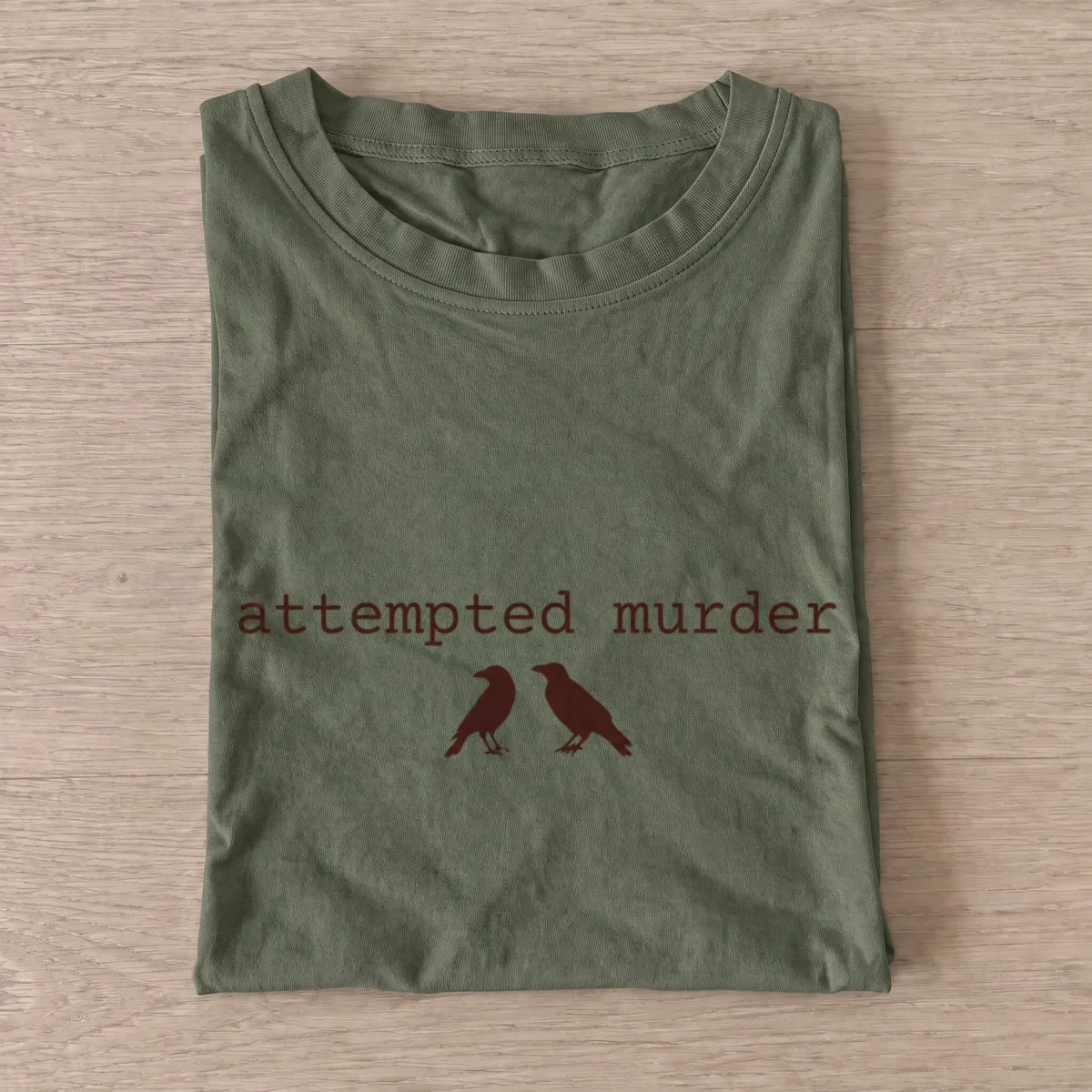 Attempted murder two crows t shirt olive20attempted murder two crows.webp