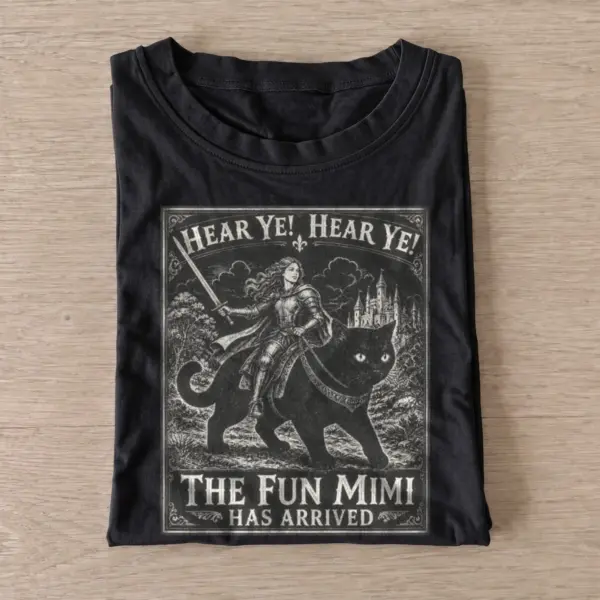 Hear Ye the Fun Mimi Has Arrived Cat Knight T-shirt - Black