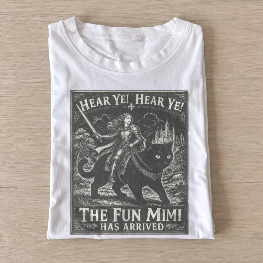 Hear ye the fun mimi has arrived cat knight t shirt white20hear20ye20the20fun20mimi20has20arrived20cat20knight.webp