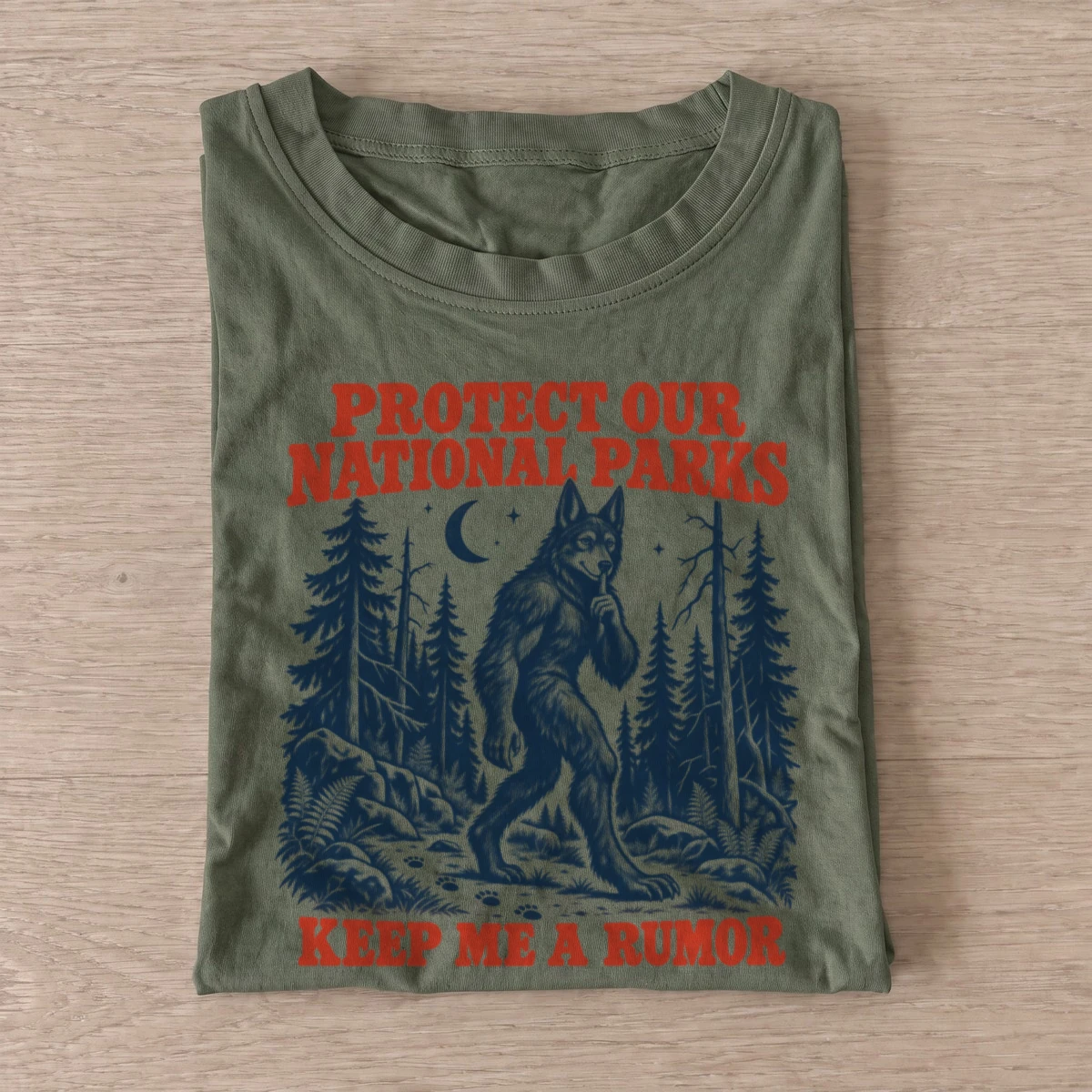 Protect our national parks keep me a rumor t shirt olive20keep me a rumor.webp