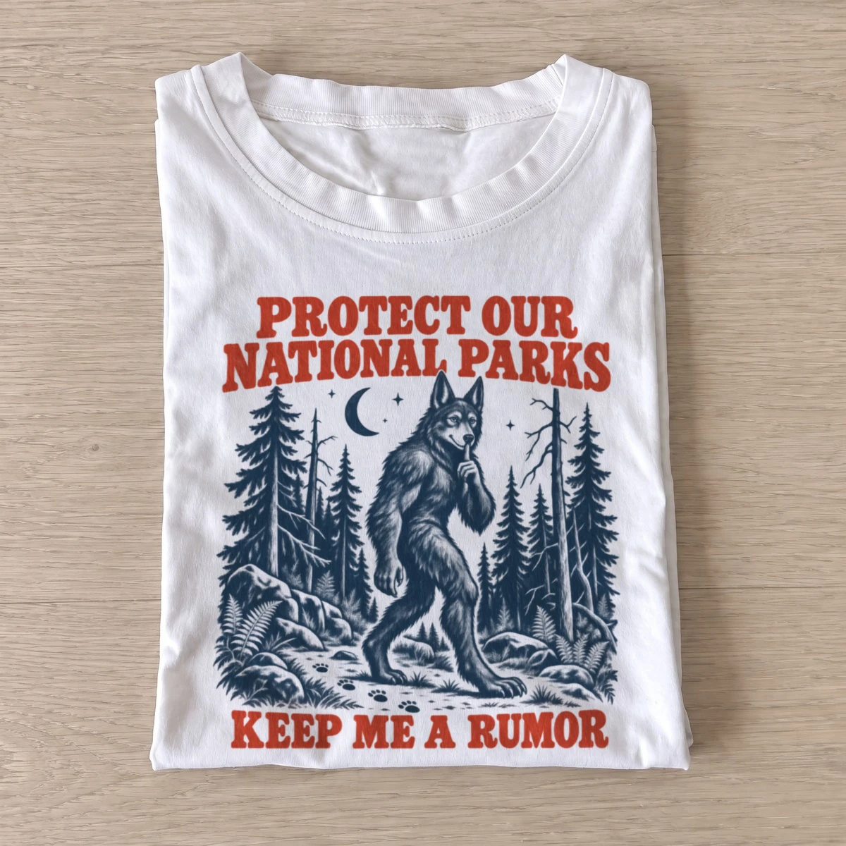 Protect our national parks keep me a rumor t shirt white20keep me a rumor.webp